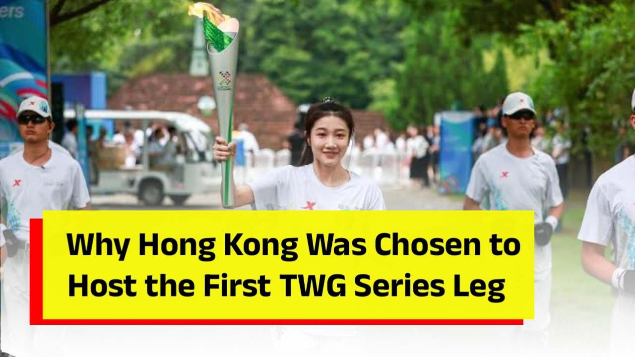 Why Hong Kong Was Chosen to Host the First TWG Series Leg